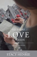 To Every Love a Season B0CT8K623D Book Cover