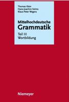 Mittelhochdeutsche Grammatik: Teil III Wortbildung (German Edition) 3484110031 Book Cover