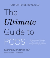 The PCOS Protocol: Proven Nutritional and Lifestyle Guidelines to Treat Your Symptoms 1645673308 Book Cover