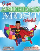 I am America's Most Wanted 1090702760 Book Cover