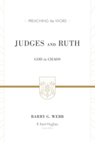 Judges and Ruth: God in Chaos (Preaching the Word) 1433506769 Book Cover