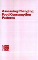 Assessing Changing Food Consumption Patterns 0309031354 Book Cover