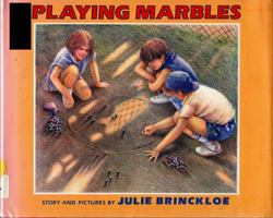 Playing Marbles: Story and Pictures 0688071430 Book Cover