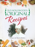 Old Hollywood's Original Recipes B0CNQWY48J Book Cover