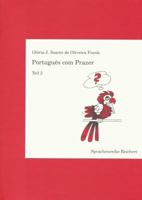 Portugues Com Prazer. Teil 2: Ein Sprachkurs Fur Fortgeschrittene 3882265906 Book Cover