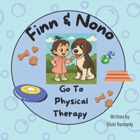 Finn & Nono Go To Physical Therapy B0FD4SWH6K Book Cover