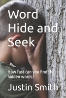 Word Hide and Seek: How fast can you find the hidden words? B09L555LNH Book Cover