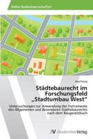 Städtebaurecht im Forschungsfeld "Stadtumbau West 363963151X Book Cover
