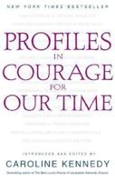 Profiles in Courage for Our Time 0786867930 Book Cover