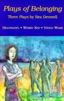 Plays of Belonging 0887545319 Book Cover