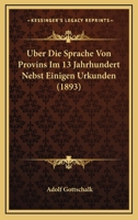 Uber Die Sprache Von Provins Im 13. Jahrhundert 3744601579 Book Cover