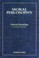 Moral Philosophy: Selected Readings 0155060104 Book Cover
