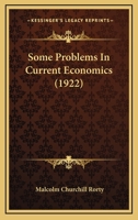 Some Problems in Current Economics 1164852353 Book Cover