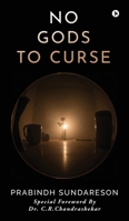 No Gods to Curse B0FGQ3ZSLG Book Cover