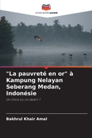"La pauvreté en or" à Kampung Nelayan Seberang Medan, Indonésie 6206893456 Book Cover