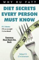 Diet Secrets Every Person Must Know 1425986900 Book Cover