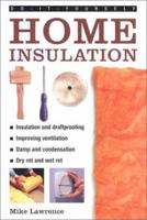 Do-It-Yourself Home Insulation (Do-It-Yourself Essentials...) 1842155733 Book Cover