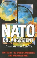 NATO Enlargement: Illusions and Reality 1882577590 Book Cover
