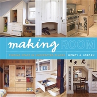 Making Room: Finding Space in Unexpected Places 1561588024 Book Cover