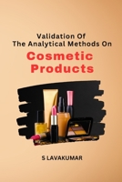 Validation Of The Analytical Methods On Cosmetic Products 1805270281 Book Cover