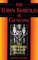 The Turin Shroud Is Genuine: The Irrefutable Evidence Updated 0285634712 Book Cover