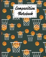 Composition Notebook: Basketball Gifts Themed Cover Wide Ruled Composition For Kids Girls Boys Teens For Taking notes & Ideas - Cute Gifts For Basketball lovers Teams Players Coaches fans. 1704398185 Book Cover