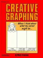 Creative Graphing 0914040472 Book Cover