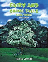 Fairy and Gnome Tales - Book Three 163829982X Book Cover