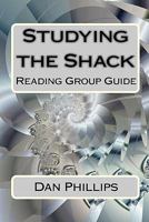 Studying the Shack: Reading Group Guide 1451533276 Book Cover