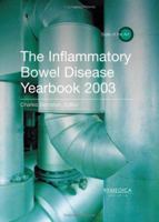 The Inflammatory Bowel Disease Yearbook 2003 (State of the Art) (State of the Art) 1901346579 Book Cover