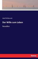 Der Wille Zum Leben 374112558X Book Cover