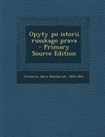 Opyty Po Istorii Russkago Prava 1018586318 Book Cover