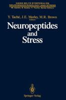 Neuropeptides and Stress: Proceedings of the First Hans Selye Symposium, Held in Montreal in October 1986