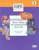 Patterns: Sixteen Things You Should Know About Life (Way Life Works Series) 0763706485 Book Cover