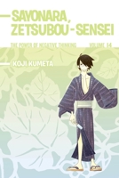 Sayonara, Zetsubou-Sensei: The Power of Negative Thinking Volume 14 1612620787 Book Cover