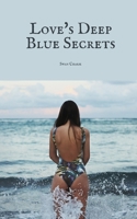 Love's Deep Blue Secrets 9916730180 Book Cover