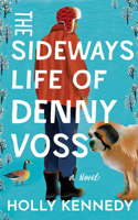 The Sideways Life of Denny Voss 1662525923 Book Cover