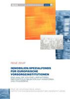 Immobilien-Spezialfonds im Rahmen der strategischen Asset Allokation europäischer Vorsorgeinstitutionen: Eine Analyse von Einflussfaktoren der Portfolio-Sektion auf Investoren- und Fondsebene 3833485124 Book Cover