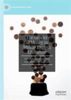 The Gender of Money in Middle English Literature: Value and Economy in Late Medieval England 303026260X Book Cover