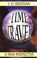 Time Travel: A New Perspective 156718085X Book Cover
