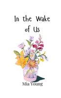 In the Wake of Us 9908007459 Book Cover