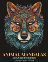 Animal Mandalas: Adult Coloring Book for Stress Relief and Relaxation B0C2RR83F3 Book Cover