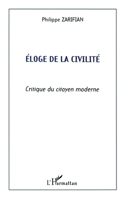 Eloge de la civilité: Critique du citoyen moderne 273845321X Book Cover