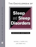 The Encyclopedia of Sleep and Sleep Disorders (Facts on File Library of Health & Living) 081606833X Book Cover