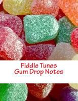 Fiddle Violin Sheet Music - Gum Drop Notes: Scales Aren't Just a Fish Thing - Igniting Sleeping Brains 1544671857 Book Cover