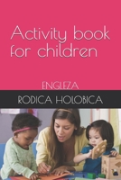 ACTIVITY BOOK FOR CHILDREN: ENGLEZA B0DVM1KDS8 Book Cover