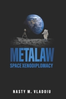 Metalaw: Space Xenodiplomacy B0CDNGSHLB Book Cover