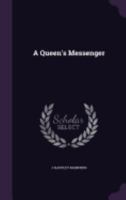 "A queen's messenger," 1021923303 Book Cover