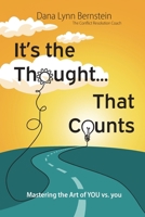 It's the Thought That Counts: Mastering the Art of YOU vs. you B0DS98KC7G Book Cover