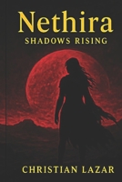 Nethira II: Shadows Rising B0F5PRFWXD Book Cover